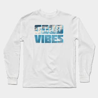 Good Vibes Long Sleeve T-Shirt